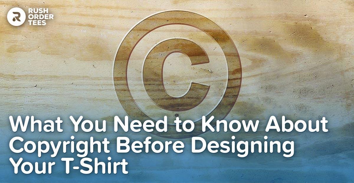 Preview image for What You Need to Know About Copyright Before Designing Your T-Shirt